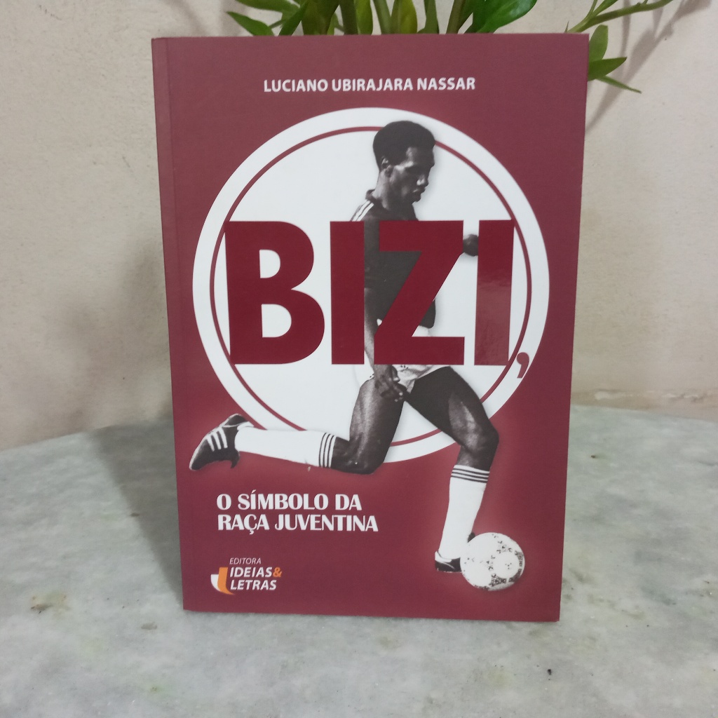 Livro: Bizi, O Símbolo Da Raça Juventina - Luciano Ubirajara Nassar