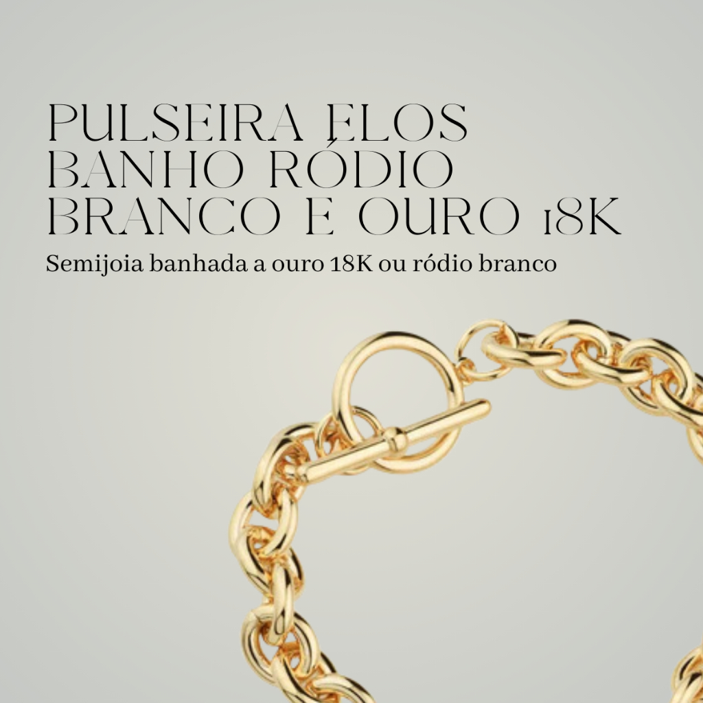 Pulseira Elos Ouro 18K e Ródio Branco Feminina Charme Luxo Elegante Semijoia Selet
