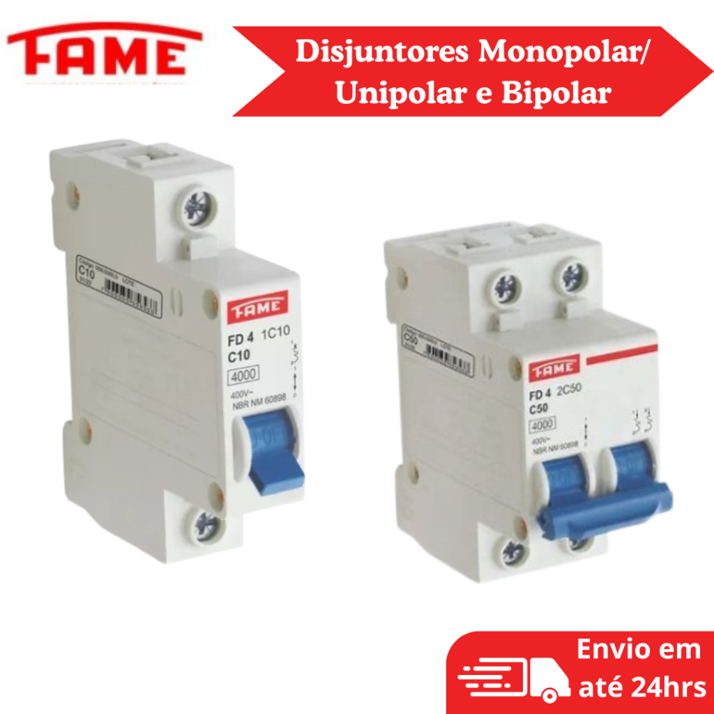 Disjuntor DIN Monopolar, Unipolar e Bipolar 10A, 16A, 20A, 32A, 40A, 50A, 60A, 63A Fame