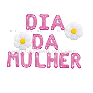 KIT BALÕES - LETRAS 40CM DIA DA MULHER + 2 FLORZINHAS 13 PEÇAS- ENVIO IMEDIADO em Oferta na Shopee