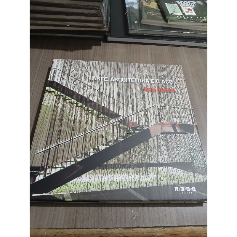 Arte, arquitetura e o aço - Edo Rocha