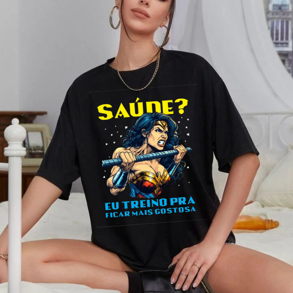 Camiseta Feminina Algodão Estampa Mulher Maravilha Treino Pra Ficar Gostosa Academia Treino