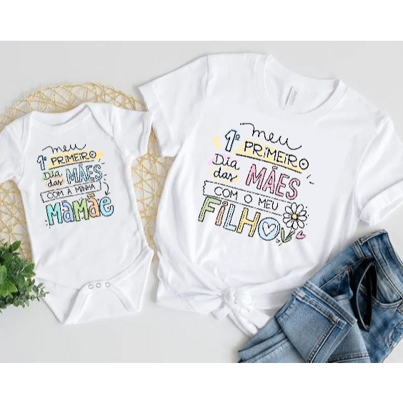 Kit Primeiro DIa das Mães Camisetas Mãe e Filho ou Filha Meu Primeiro dia das Mães - Kit com 2 peças