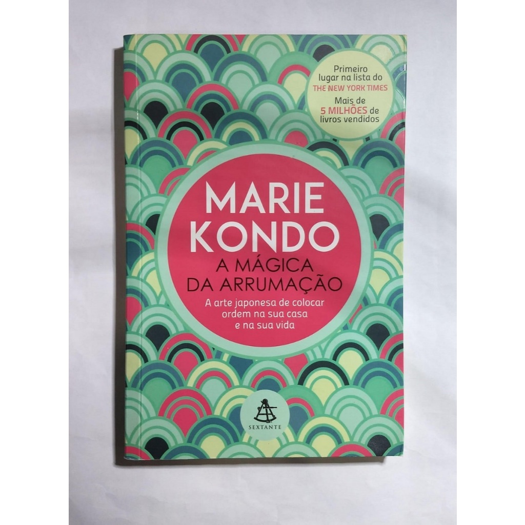 Livro A Magica da Arrumação - Marie Kondo - cuidado da casa - auto ajuda