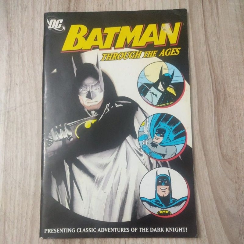 BATMAN THROUGH THE AGES - PRESENTING CLASSIC ADVENTURES OF THE DARK KNIGHT!