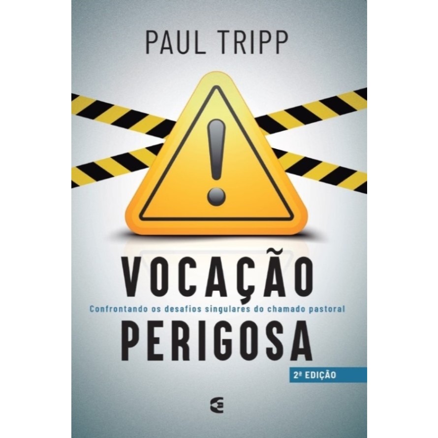 Vocação Perigosa | Paul Tripp - Books & Magazines