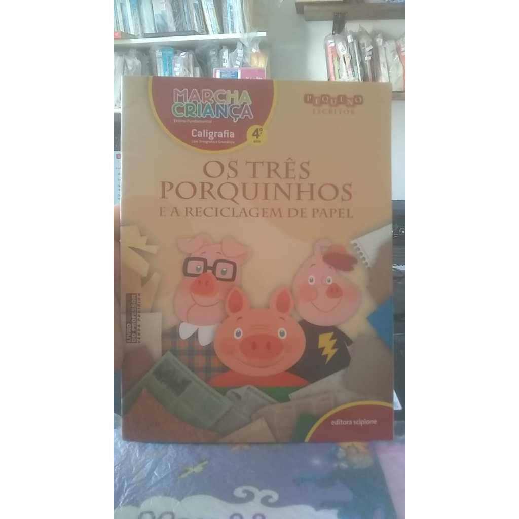 Os Três Porquinhos e a reciclagem de Papel - Caligrafia 4° Ano - Pequeno Escritor