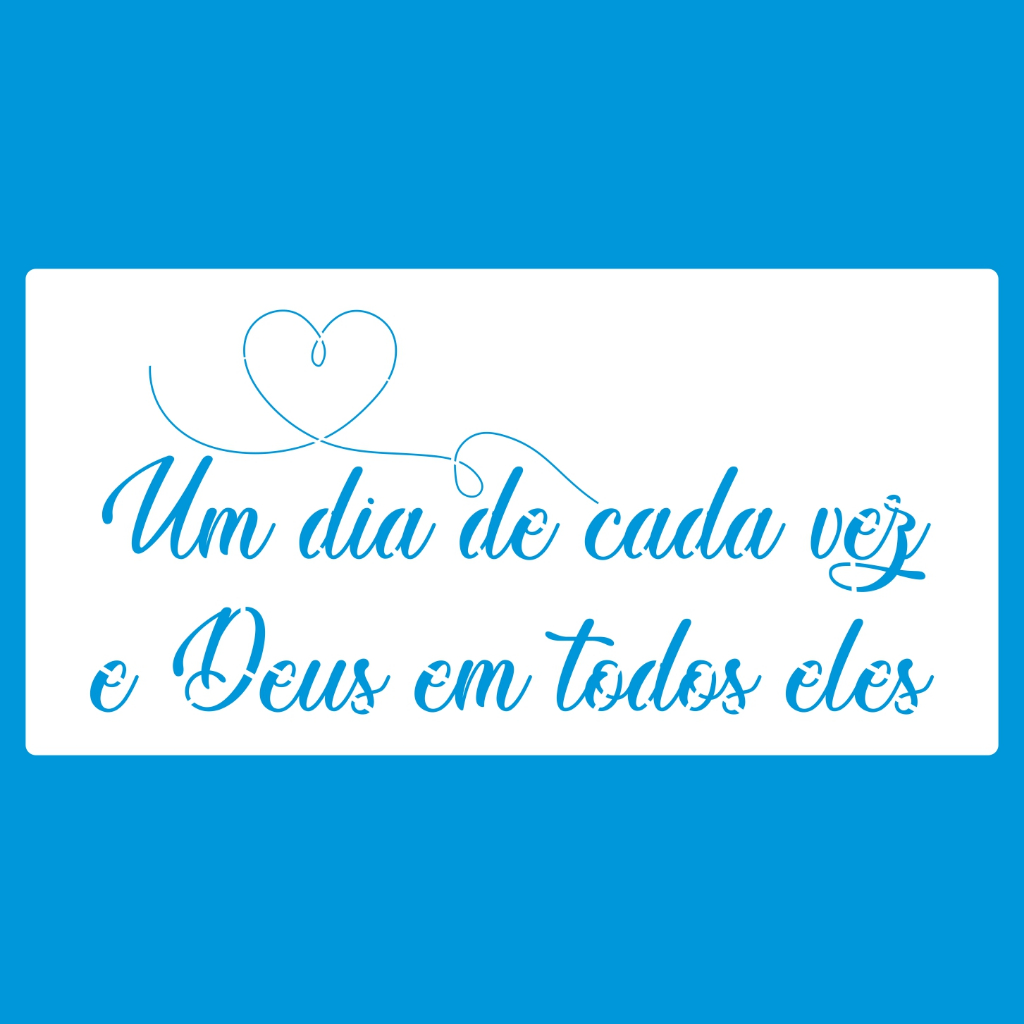 Stencil 12 X 24 UM DIA DE CADA VEZ E DEUS  EM Molde Pintura Tecido Mdf Madeira Camiseta Pano Prato em Oferta na Shopee