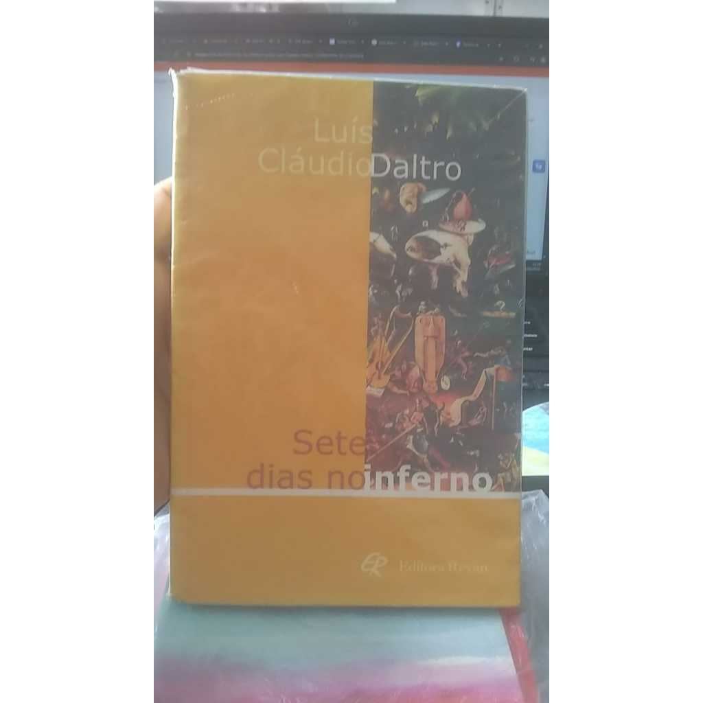 Sete dias no Inferno - Luís Cláudio Daltro