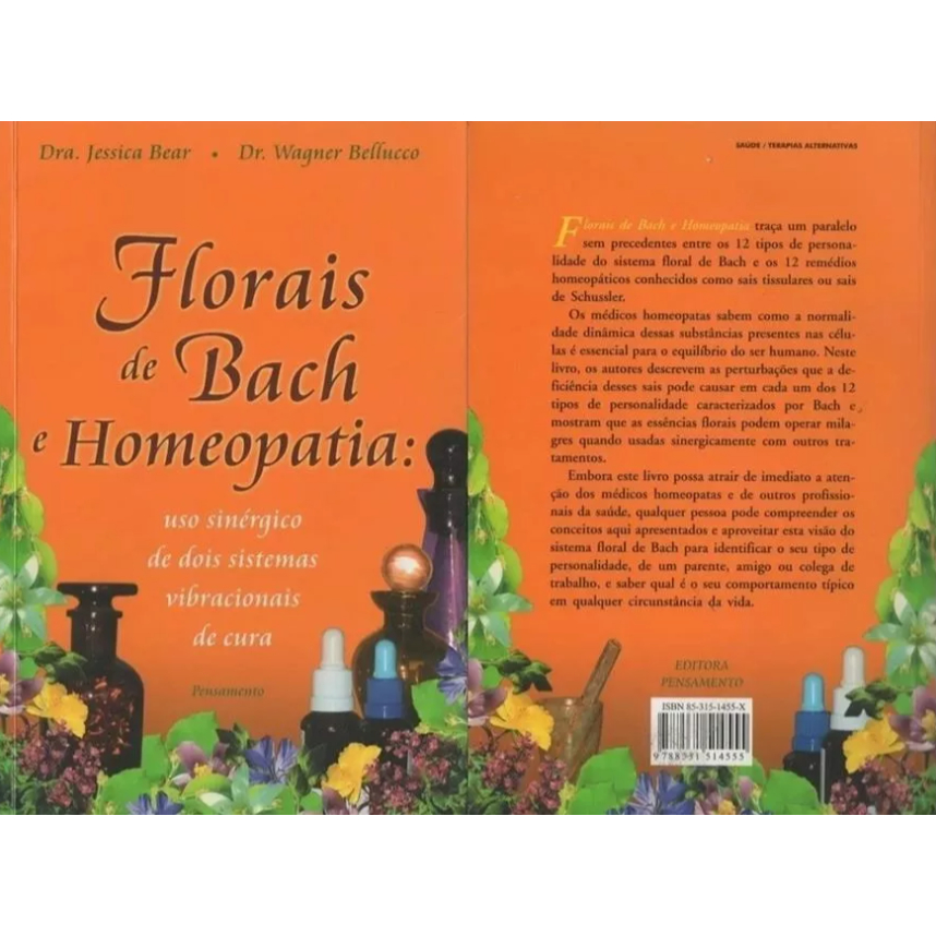 Livro Florais De Bach E Homeopatia -  Dra. Jessica Bear, Dr. Wagner Bellucco