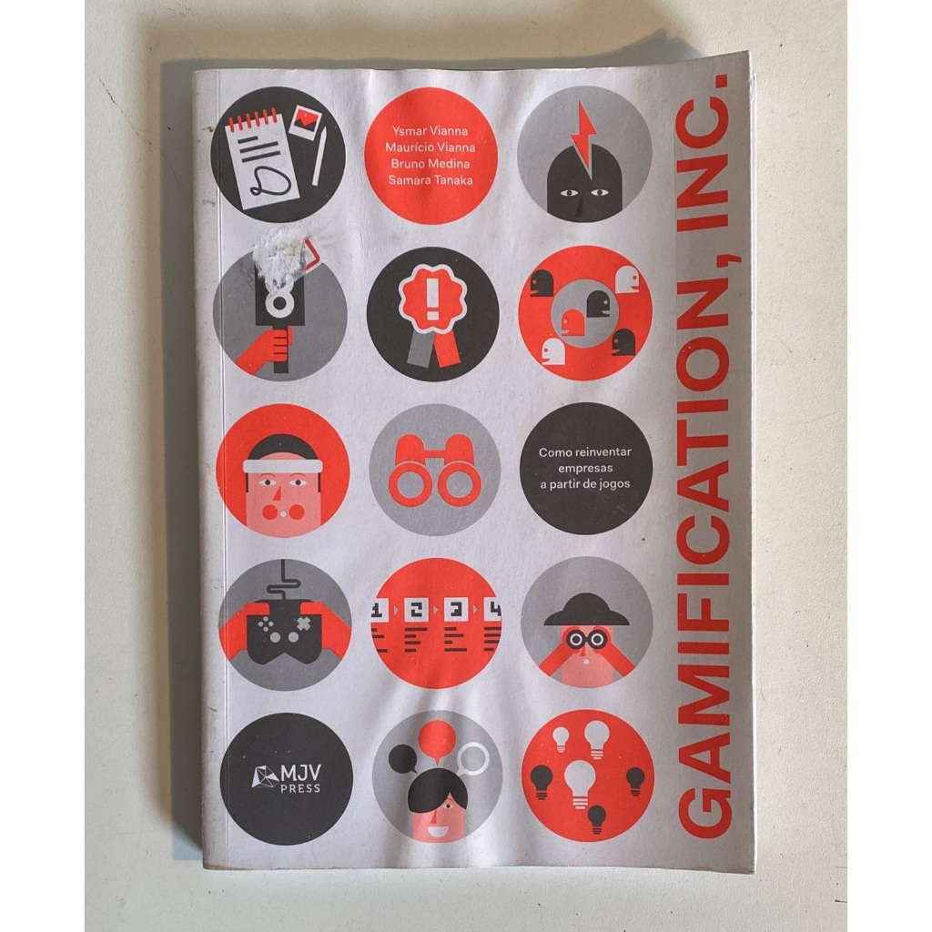 Gamification, INC. - Como Reinventar Empresas a Partir de Jogos