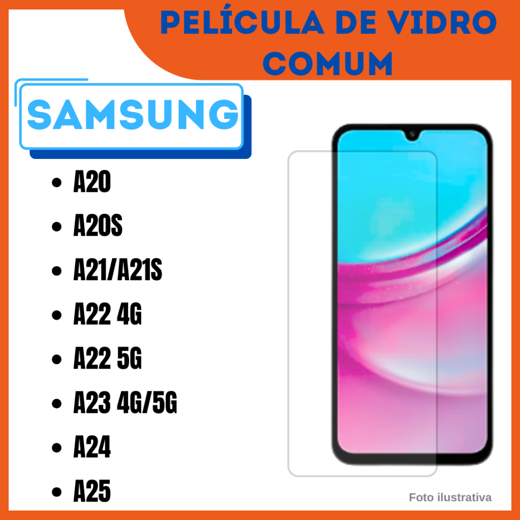 Película de Vidro Samsung A20 / A20S / A21 - A21S / A22 4G / A22 5G / A23 4G-5G / A24 / A25 / Protetor de tela celular.