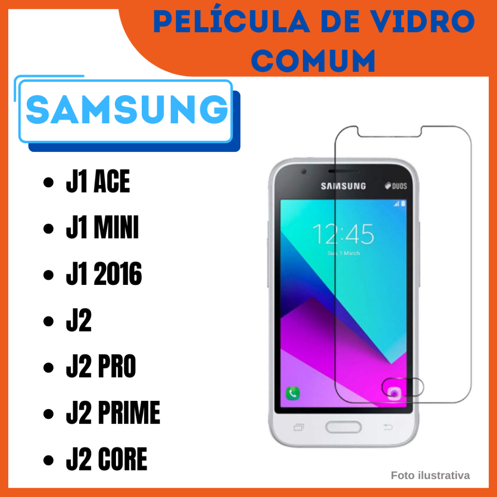 Película de Vidro Samsung Galaxy J1 Ace / J1 Mini / J1 2016 / J2 / J2 Pro/ J2 Prime/ J2 Core / Protetor de tela Celular.
