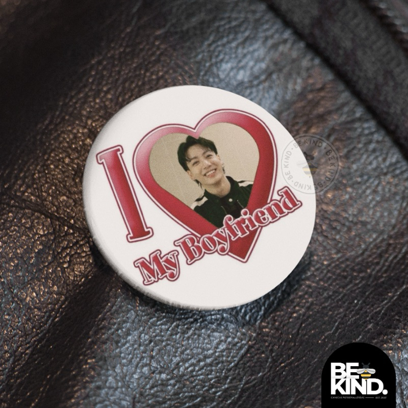 Bottons/Broches 4,5cm Personalizados I LOVE MY BOYFRIEND KPOP | be kind.