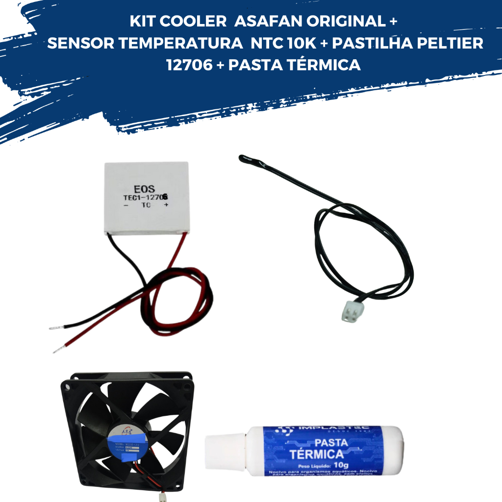Pastilha Peltier 12706 + Sensor Temperatura + Cooler 90x90x25mm  ASAFAN + Pasta Termica Bebedouro Adega Purificador Agua