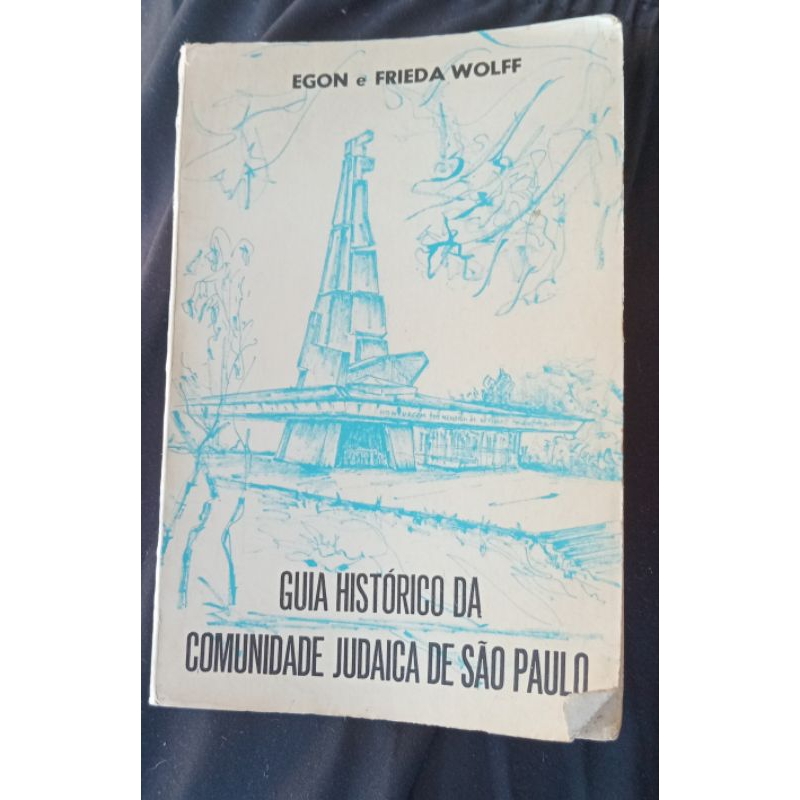 Livro Guia Histórico da Comunidade Judaica de São Paulo