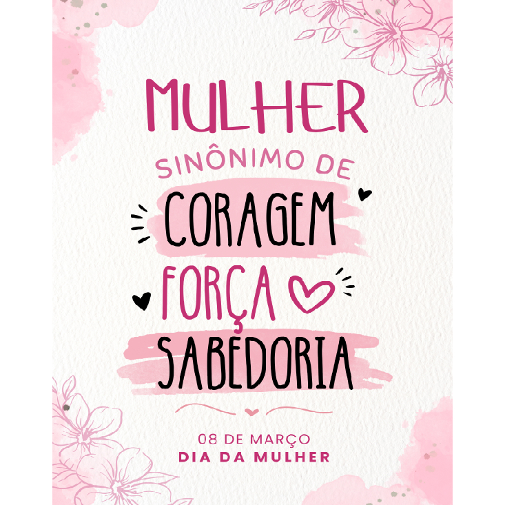 panfletos cartões para o dia das mulheres decorativos com frases e mensagens 50 100