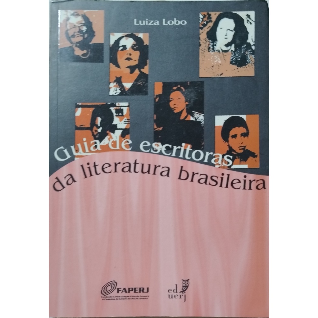 Livro Guia De Escritoras Da Literatura Brasileira Luiza Lobo Otimo Estado