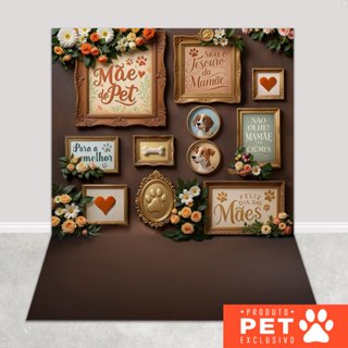 Painel Fundo Fotográfico Dia das Mães Pet Shop Cenário para Foto Em Tecido Sublimado 1,20x1,70m em Oferta na Shopee