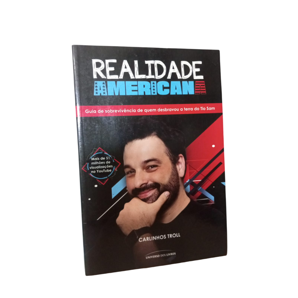 Realidade Americana - Carlinhos Troll