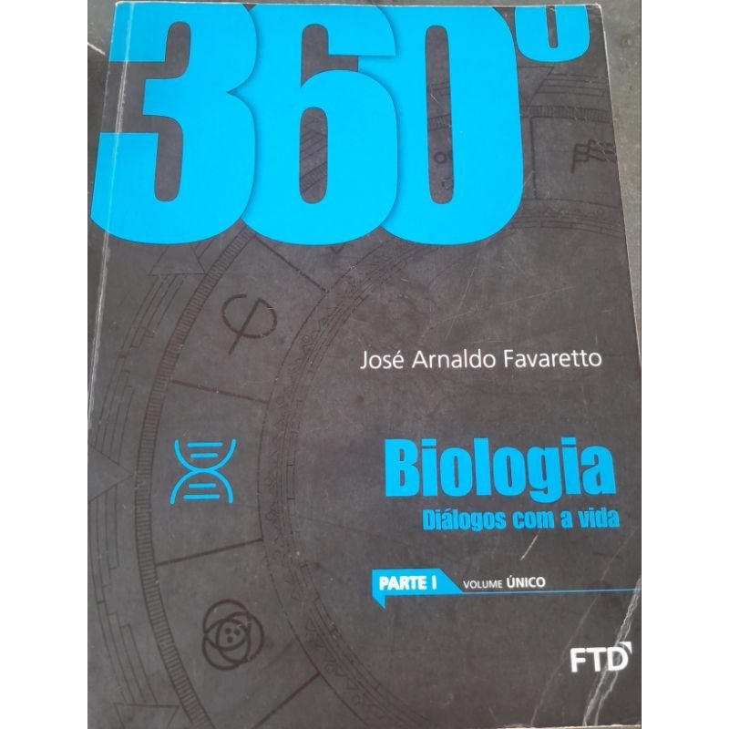 360° biologia diálogos com a vida. Volume único. Aluno