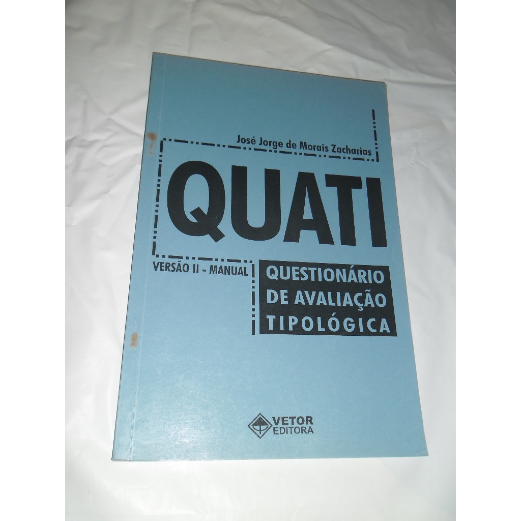 Quati Eneagrama - Questionario Avaliação Tipologica - Jose Jorge Zacharias