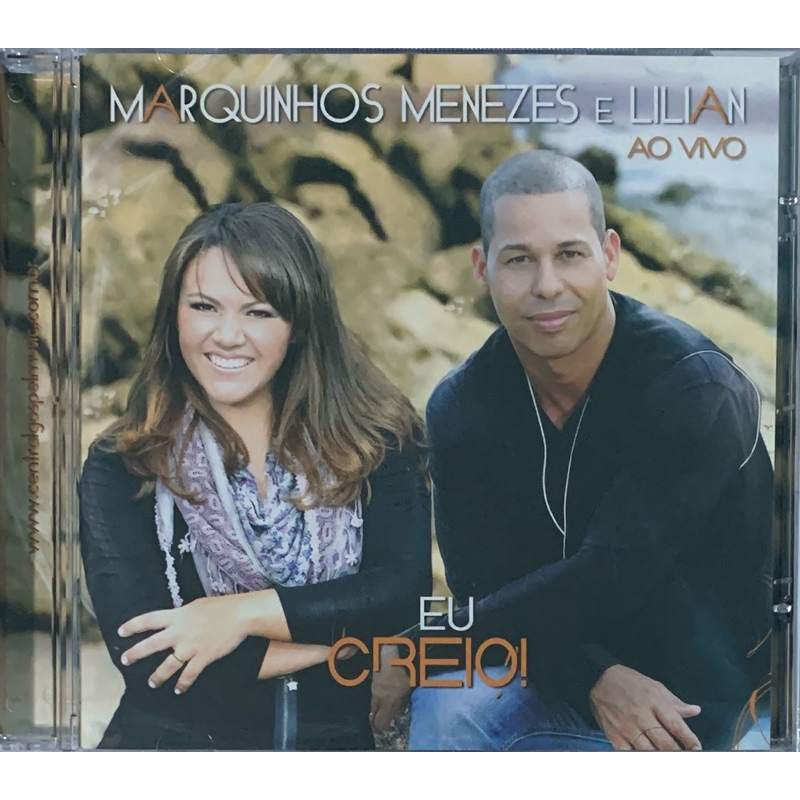 557- MARQUINHOS MENEZES E LILIAN - AO VIVO EU CREIO / CD PERFEITO