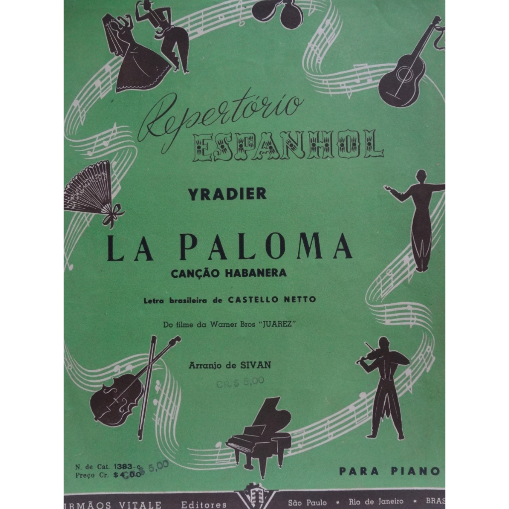Partitura Piano La Paloma Canção Habanera - Yradier - Musica do Filme Juarez - Arranjo Sivan
