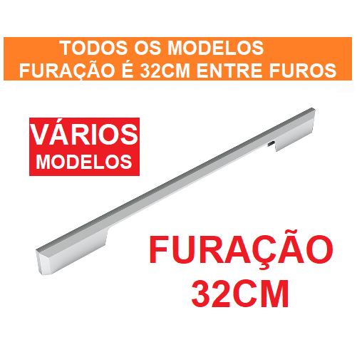 Puxador grande guarda roupa entre furos 32cm ou 320mm (vários modelos)