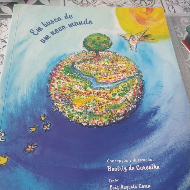 Em Busca de um Novo Mundo- Beatriz de Carvalho (autografado)