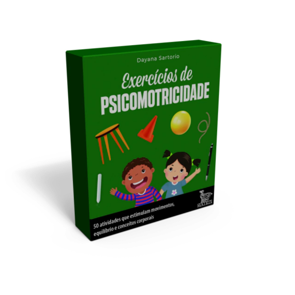 Exercícios de psicomotricidade: 50 atividades que estimulam movimentos e conceitos corporais