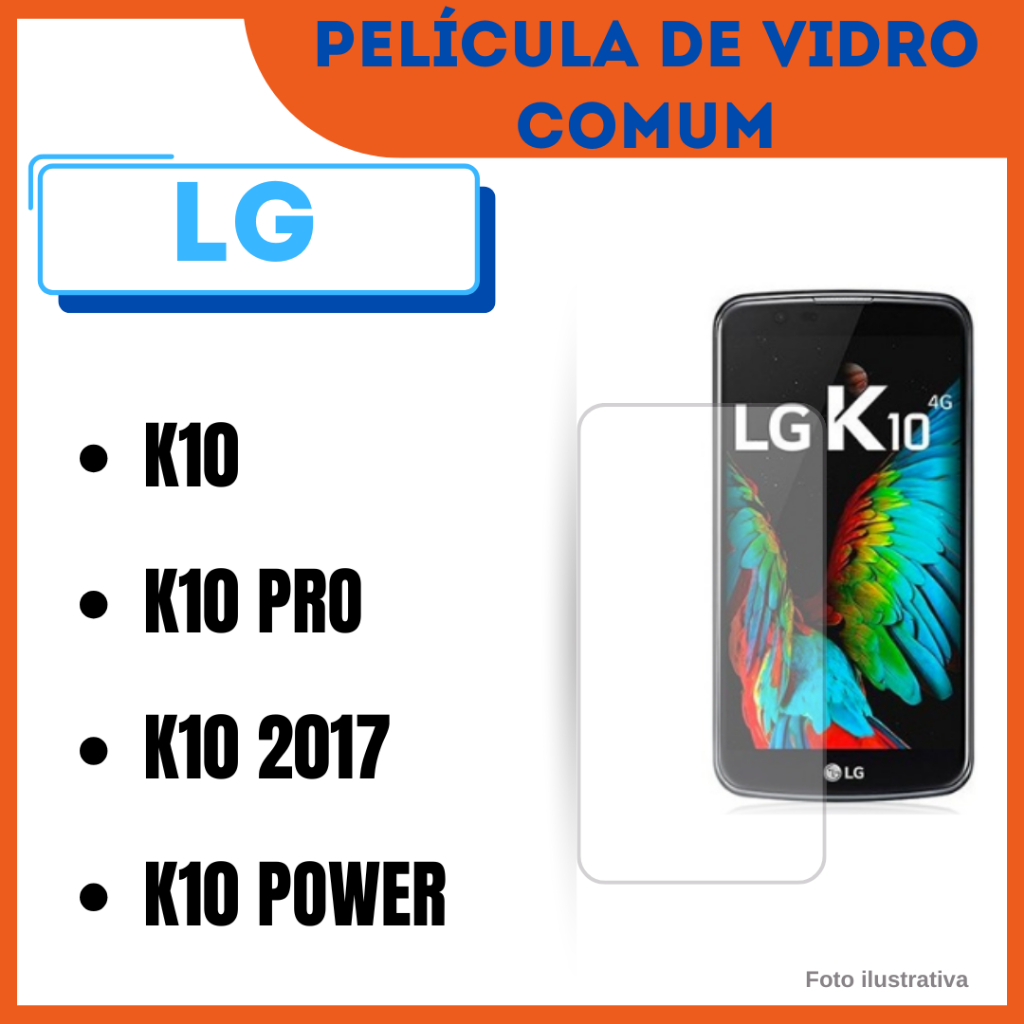 Película de Vidro Comum LG K10 / K10 2017 / K10 Power / K10 Pro / Protetor de Tela.
