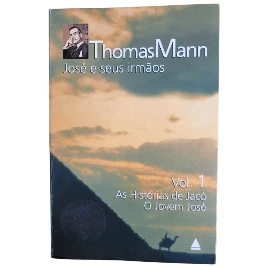 Livro: Thomas Mann - José e seus irmãos Volume 1 A História de Jacó O Jovem José
