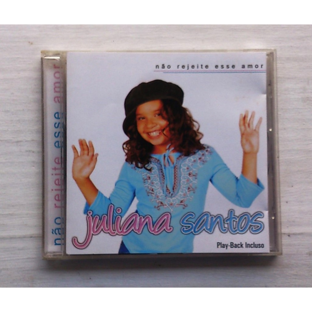 Cd Juliana Santos - Não Rejeite Esse Amor