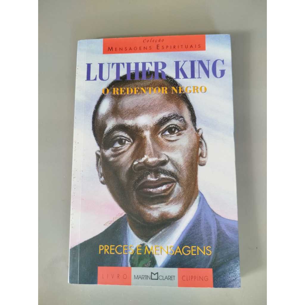 O Redentor Negro de Luther King