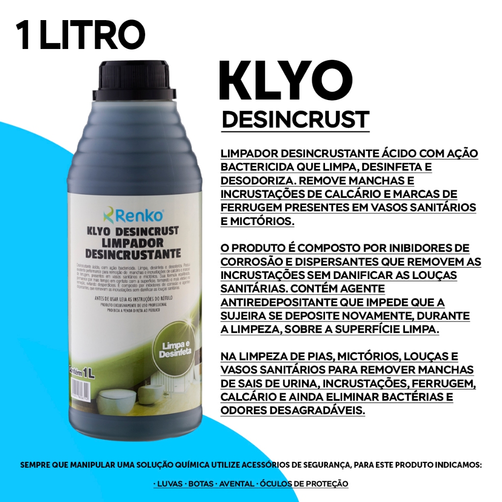 KLYO DESINCRUST LIMP DESINFETANTE DESINCRUSTANTE 1 LITRO RENKO ESCOLHA A QUANTIDADE