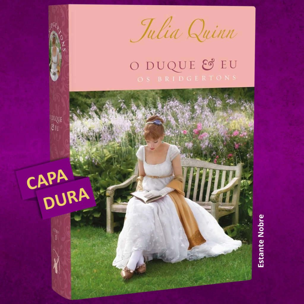Livro - O Duque e Eu – Edição Luxo (Os Bridgertons – Livro 1) - Julia Quinn (Novo e Lacrado)