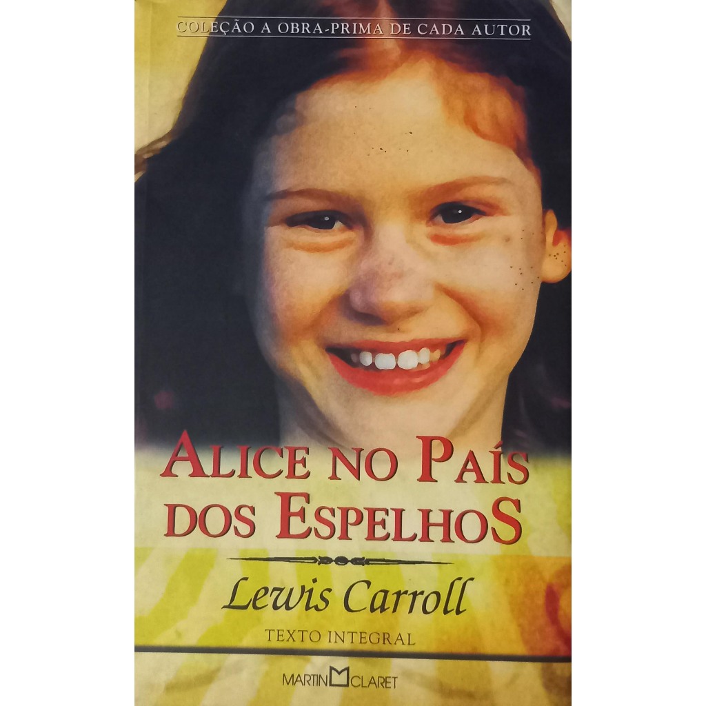 Livro Alice no país dos Espelhos - Lewis Carroll - Editora Marin Claret
