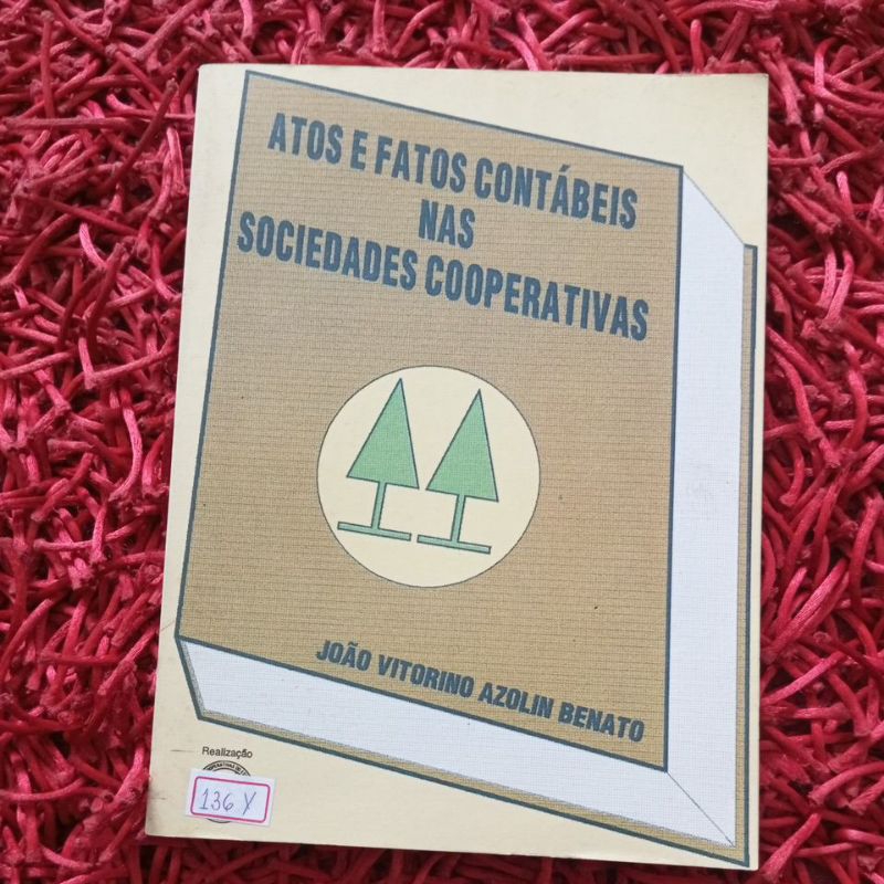 Atos e fatos contábeis nas Sociedades Cooperativas João Vitorino Azolin Benato (1415b)