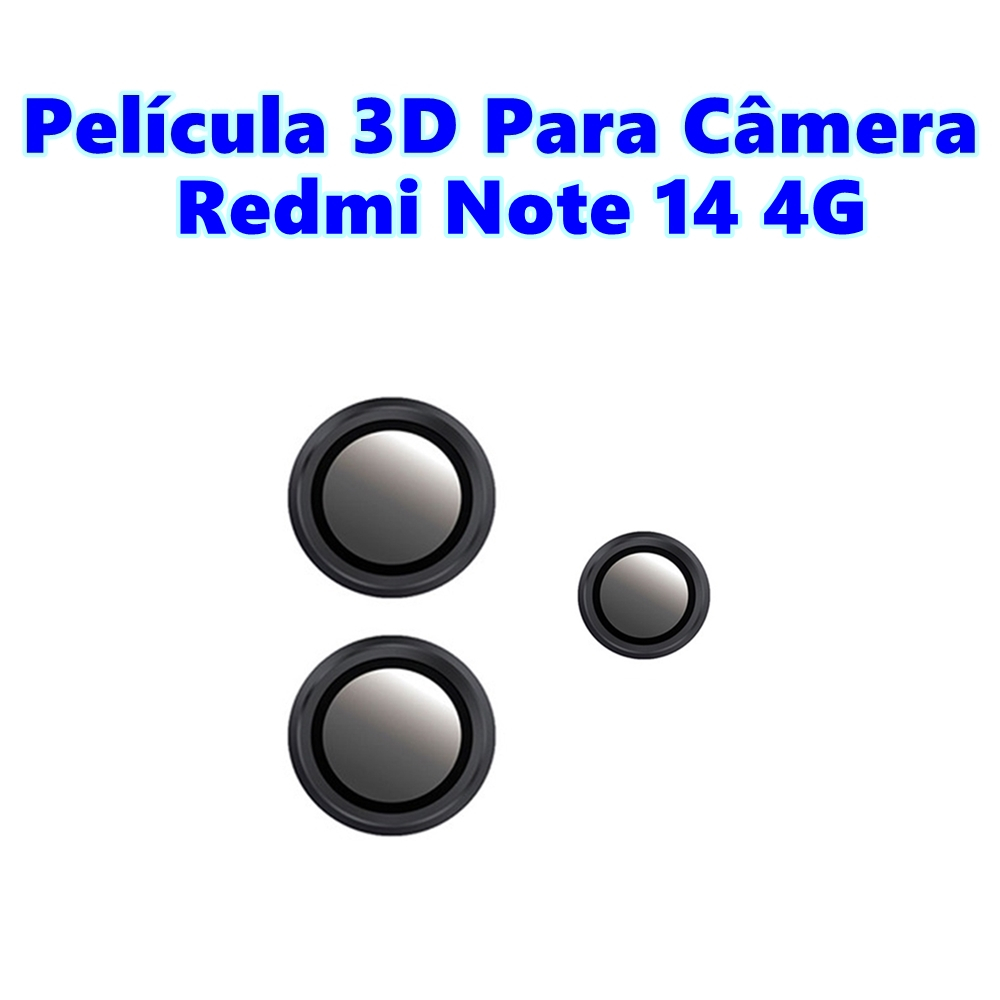 Película Para Câmera Redmi Note 14 4G Protetor De Lente Traseira Xiaomi Vidro Temperado 3D