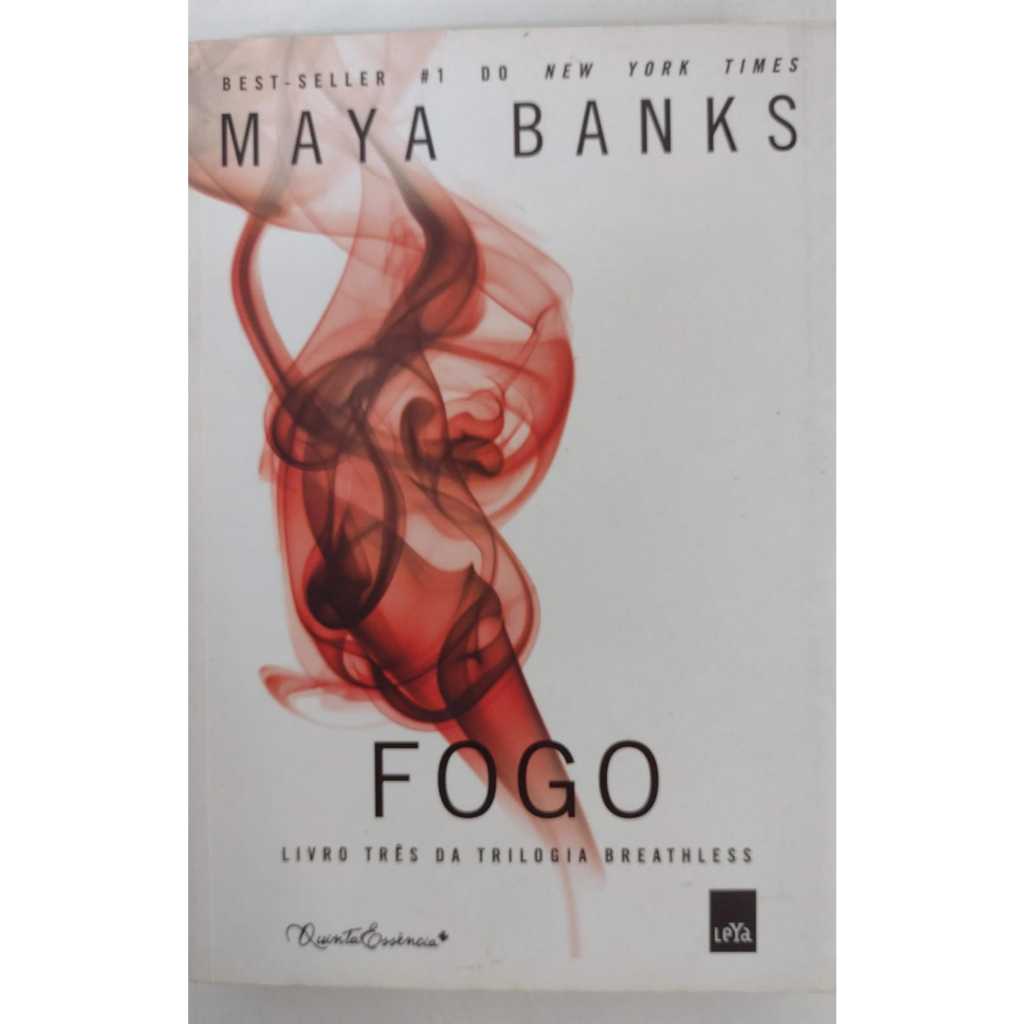 LIVRO Fogo - Vol.3 - Autor: Maya Banks - Editora: LeYa - V7318