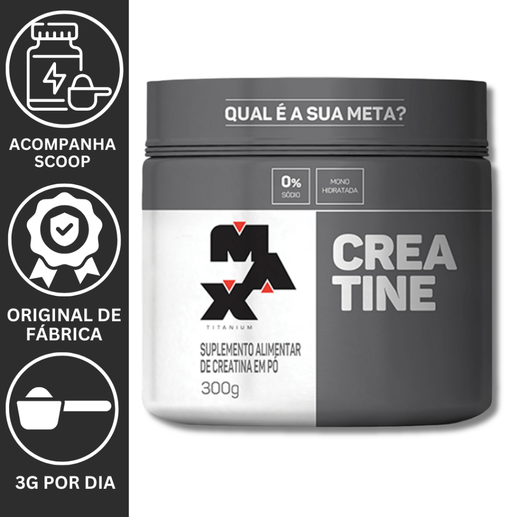 Creatina 300g Max Titanium – Creatina Monohidratada 100% Pura | 3g por Porção