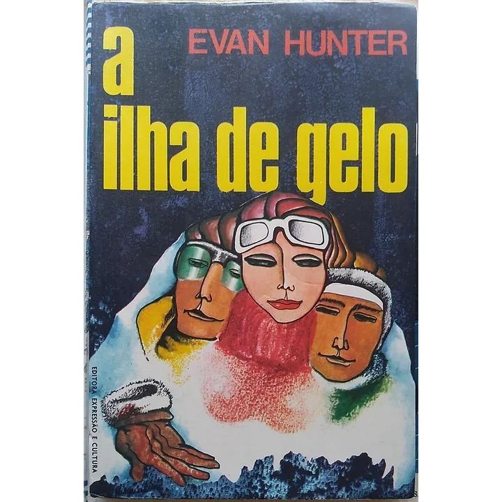 A Ilha de Gelo - Expressão e Cultura ( Evan Hunter )