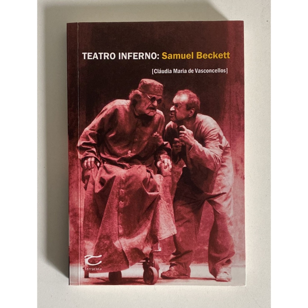 Teatro Inferno - Samuel Beckett - Claudia Maria Vasconcellos
