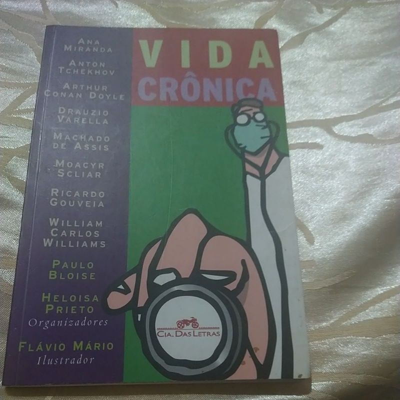 Vida Crônica - Varios Escritores- Ana Miranda/Conan Doyle/Drauzio Varella/ Tchekhov