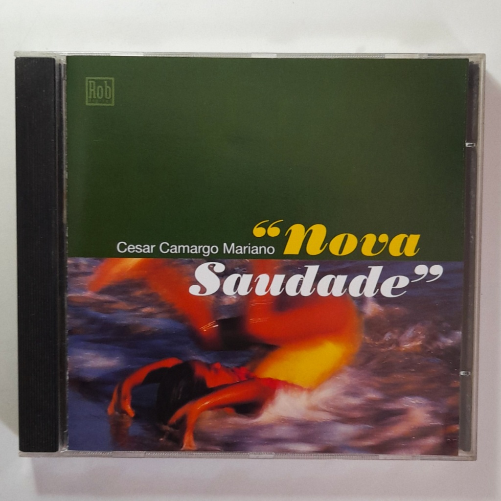 Cd Cesar Camargo Mariano, Nova Saudade. Seminovo. Mídia intacta.