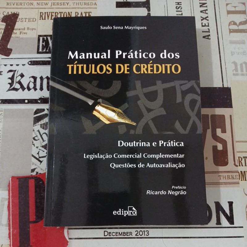 Manual Prático dos Títulos de Crédito: Doutrina e Prática - Saulo Sena Mayriques