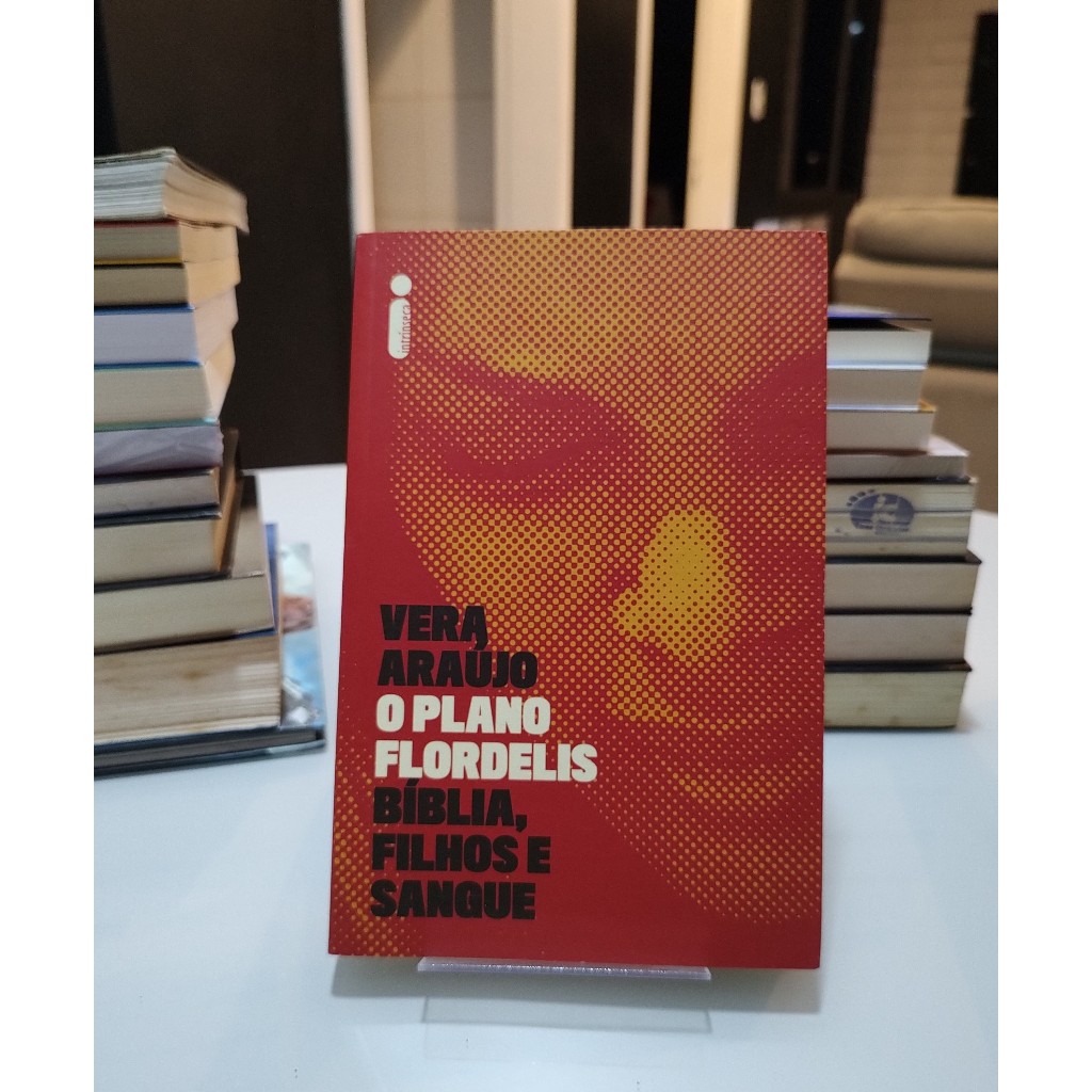 Livro: O Plano Flordelis. Bíblia Filhos e Sangue - Vera Araújo