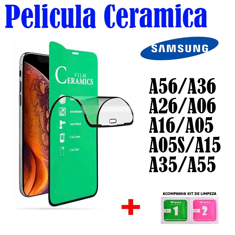 Pelicula Ceramica 3D MOLE Samsung A56/A36/A26/A06/A16/A05/A05S/A15/A35/A55 Protetor Ceramica Cobri Tela Tudo