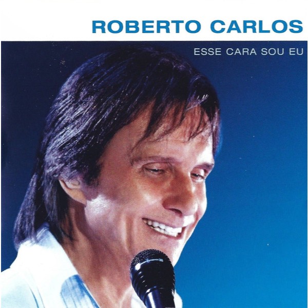 2041 - Cd - Roberto Carlos – Esse Cara Sou Eu - 2012